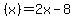%28x%29=2x-8