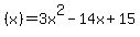 %28x%29=3x%5E2+-14x%2B15