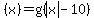 %28x%29=g%28abs%28x%29-10%29