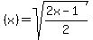 %28x%29=sqrt%28%282x-1%29%2F2%29