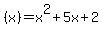 %28x%29=x%5E2%2B5x%2B2