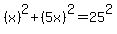 %28x%29%5E2%2B%285x%29%5E2=25%5E2