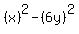 %28x%29%5E2-%286y%29%5E2