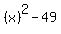 %28x%29%5E2-49