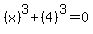 %28x%29%5E3%2B%284%29%5E3+=+0