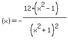 %28x%29+=+-%2812+%28x%5E2+-+1%29%29%2F%28x%5E2+%2B+1%29%5E2