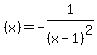 %28x%29+=+-1%2F%28x-1%29%5E2