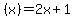 %28x%29+=+2x%2B1