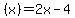 %28x%29+=+2x-4