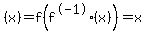%28x%29+=+f%28f%5E-1%28x%29%29=x