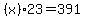 %28x%2923=391