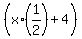 %28x%2A%281%2F2%29%2B4%29