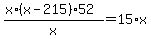 %28x%2A%28x-215%29%2A52%29%2Fx=15%2Ax