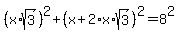 %28x%2Asqrt%283%29%29%5E2%2B%28x%2B2%2Ax%2Asqrt%283%29%29%5E2=8%5E2