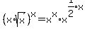 %28x%2Asqrt%28x%29%29%5Ex+=+x%5Ex+%2A+x%5E%28expr%281%2F2%29%2Ax%29