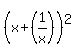 %28x%2B%281%2Fx%29%29%5E2