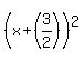 %28x%2B%283%2F2%29%29%5E2