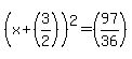%28x%2B%283%2F2%29%29%5E2=%2897%2F36%29