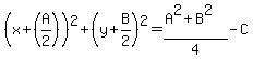 %28x%2B%28A%2F2%29%29%5E2%2B%28y%2BB%2F2%29%5E2=%28A%5E2%2BB%5E2%29%2F4-C