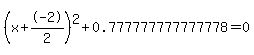 %28x%2B-2%2F2%29%5E2+%2B+0.777777777777778+=+0