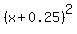 %28x%2B0.25%29%5E2