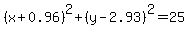 %28x%2B0.96%29%5E2%2B%28y-2.93+%29%5E2=25