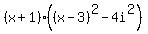 %28x%2B1%29%28%28x-3%29%5E2-4i%5E2%29