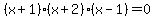 %28x%2B1%29%28x%2B2%29%28x-1%29+=+0