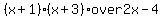 %28x%2B1%29%28x%2B3%29+over+2x-4