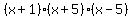%28x%2B1%29%28x%2B5%29%28x-5%29