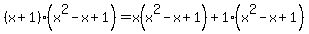 %28x%2B1%29%28x%5E2-x%2B1%29=x%28x%5E2-x%2B1%29%2B1%28x%5E2-x%2B1%29
