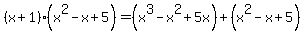 %28x%2B1%29%28x%5E2-x%2B5%29=%28x%5E3-x%5E2%2B5x%29%2B%28x%5E2-x%2B5%29