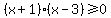 %28x%2B1%29%28x-3%29%3E=0
