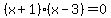 %28x%2B1%29%28x-3%29+=+0