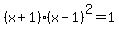 %28x%2B1%29%2A%28x-1%29%5E2=1