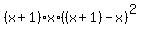 %28x%2B1%29%2Ax%2A%28%28x%2B1%29-x%29%5E2