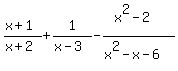 %28x%2B1%29%2F%28x%2B2%29%2B1%2F%28x-3%29-%28x%5E2-2%29%2F%28x%5E2-x-6%29