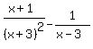 %28x%2B1%29%2F%28x%2B3%29%5E2+-+1%2F%28x-3%29