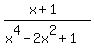 %28x%2B1%29%2F%28x%5E4-2x%5E2%2B1%29