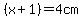 %28x%2B1%29=4cm