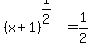 %28x%2B1%29%5E%281%2F2%29+=+1%2F2