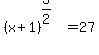 %28x%2B1%29%5E%283%2F2%29=27