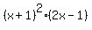 %28x%2B1%29%5E2%282x-1%29