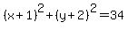 %28x%2B1%29%5E2%2B%28y%2B2%29%5E2=34