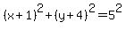 %28x%2B1%29%5E2%2B%28y%2B4%29%5E2=5%5E2