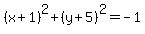 %28x%2B1%29%5E2%2B%28y%2B5%29%5E2=-1