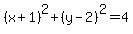 %28x%2B1%29%5E2%2B%28y-2%29%5E2=4