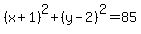 %28x%2B1%29%5E2%2B%28y-2%29%5E2=85