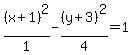 %28x%2B1%29%5E2%2F1-%28y%2B3%29%5E2%2F4=1