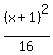%28x%2B1%29%5E2%2F16